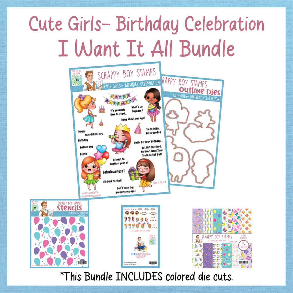 I Want It All Bundle - Cute Girls Birthday Celebration Release Scrappy Boy Stamps