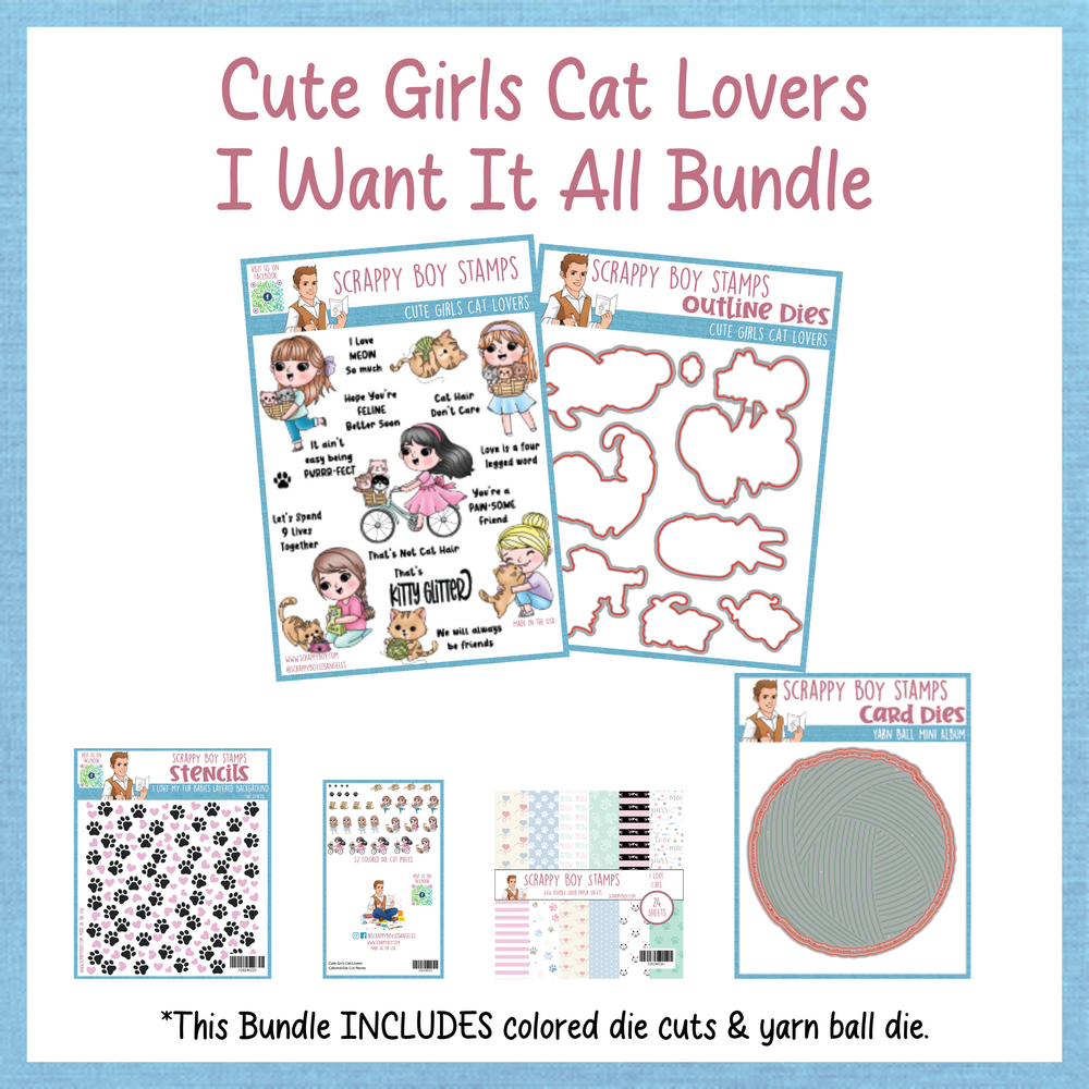 I Want It All Bundle - Cute Girls Cat Lovers Release Scrappy Boy Stamps