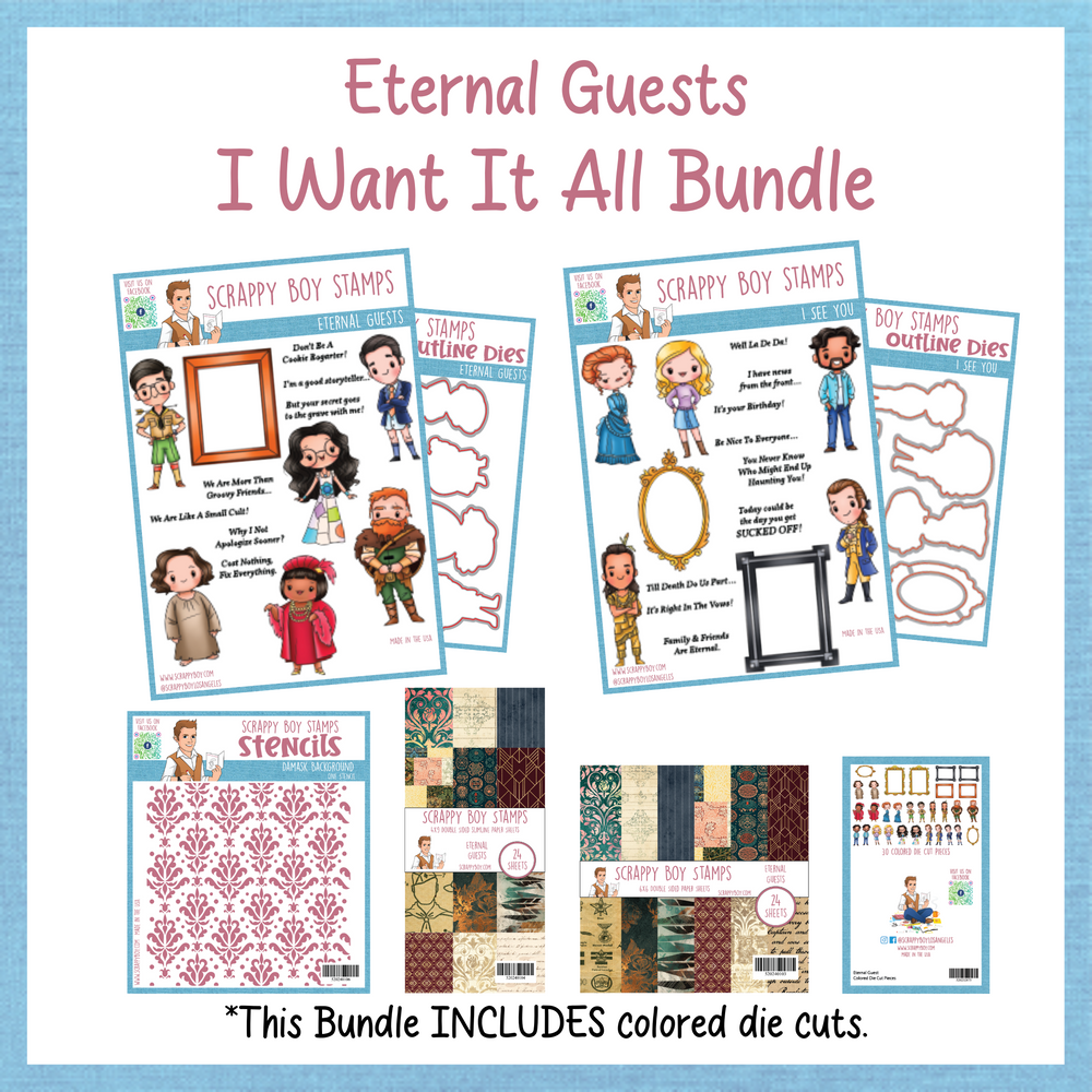 I Want It All Bundle - Eternal Guests Release Scrappy Boy Stamps