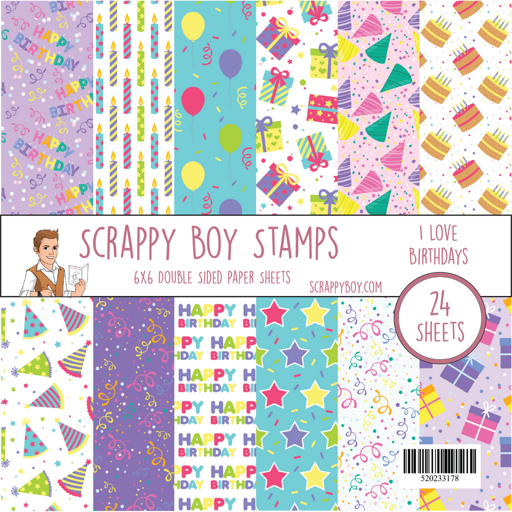 I Love Birthdays 6x6 Paper Pack scrappyboystamps
