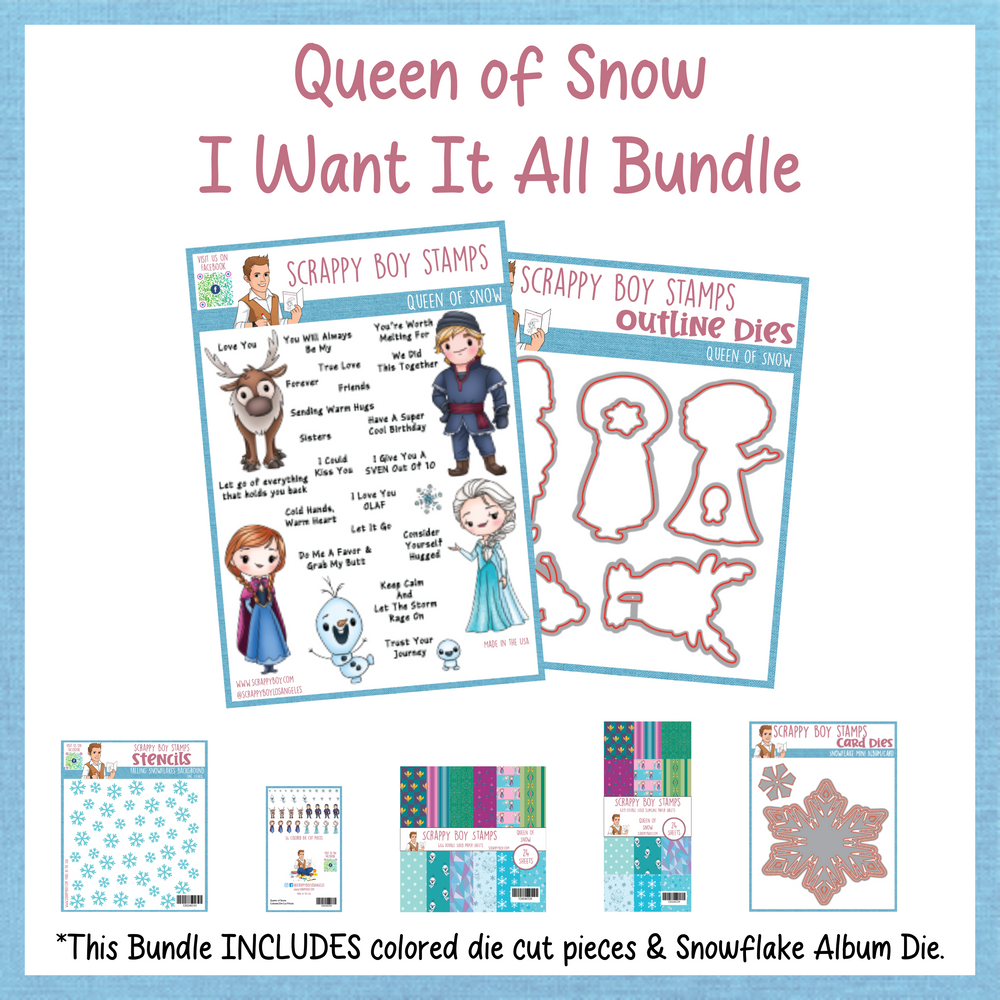 I Want It All Bundle - Queen of Snow Release Scrappy Boy Stamps