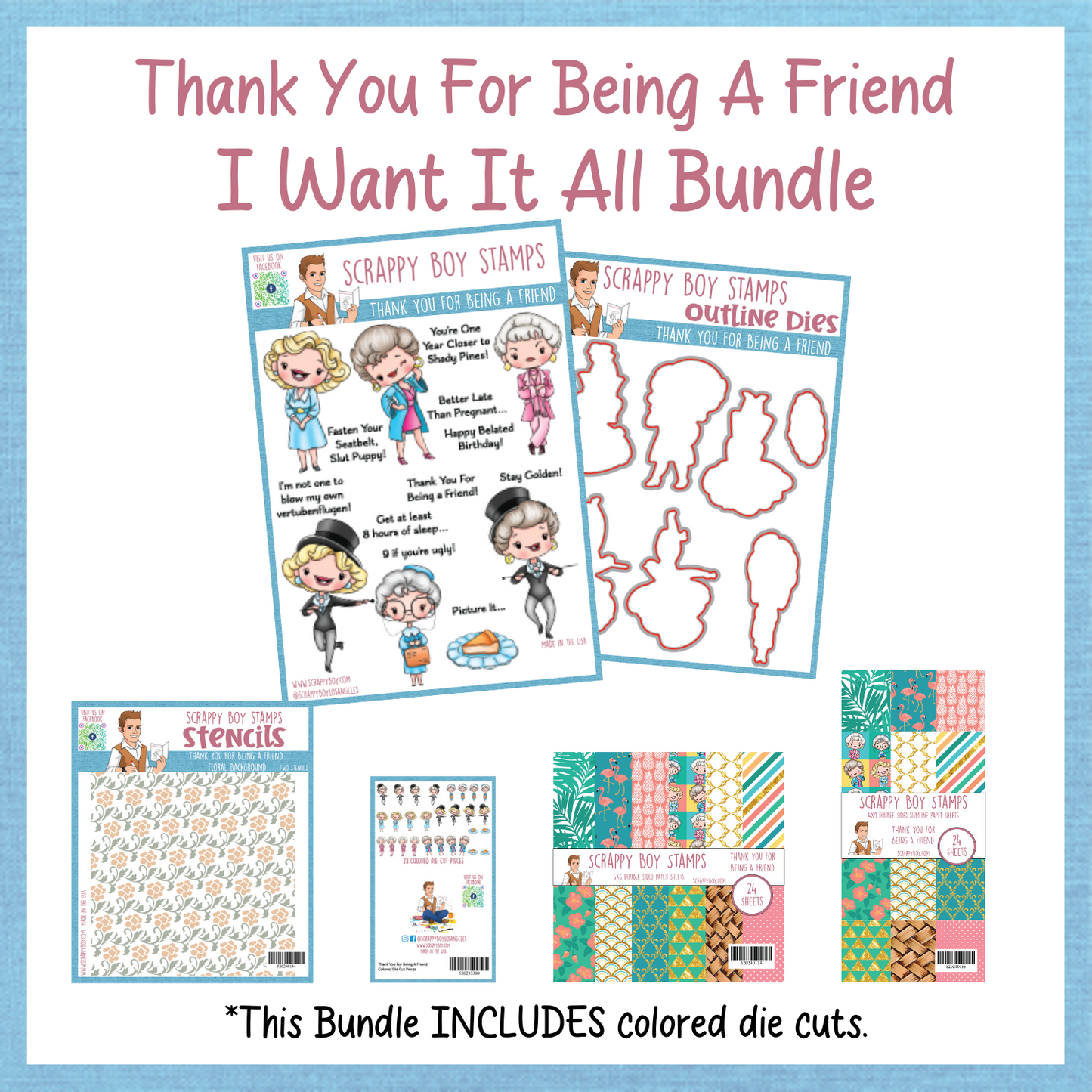 I Want It All Bundle - Thank You For Being A Friend Release Scrappy Boy Stamps