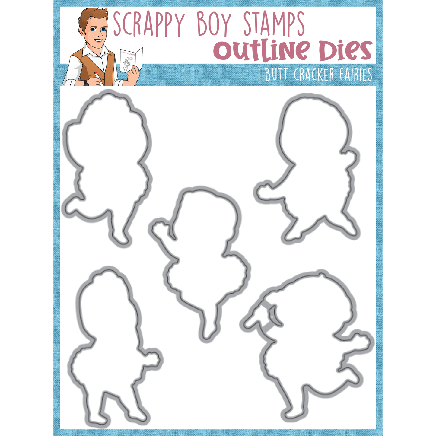 Outline Dies - Butt Cracker Fairies scrappyboystamps
