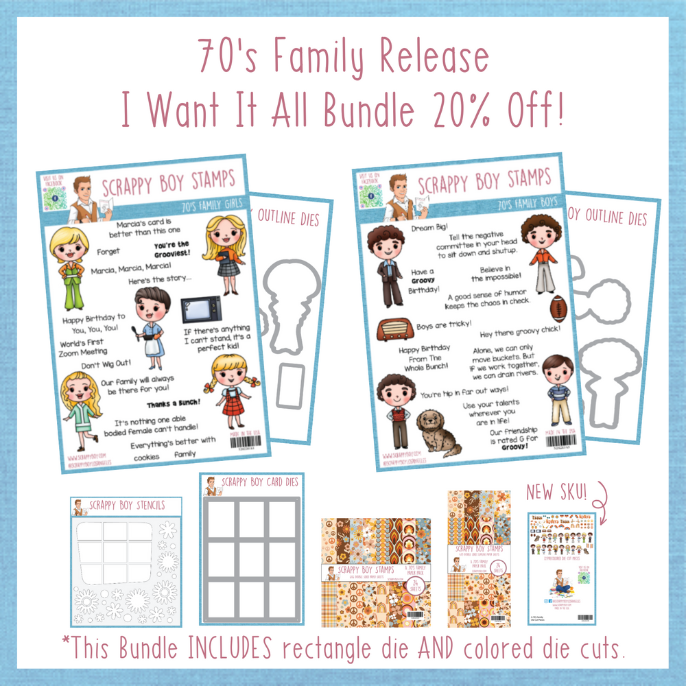 I Want It All Bundle - 70's Family Release scrappyboystamps