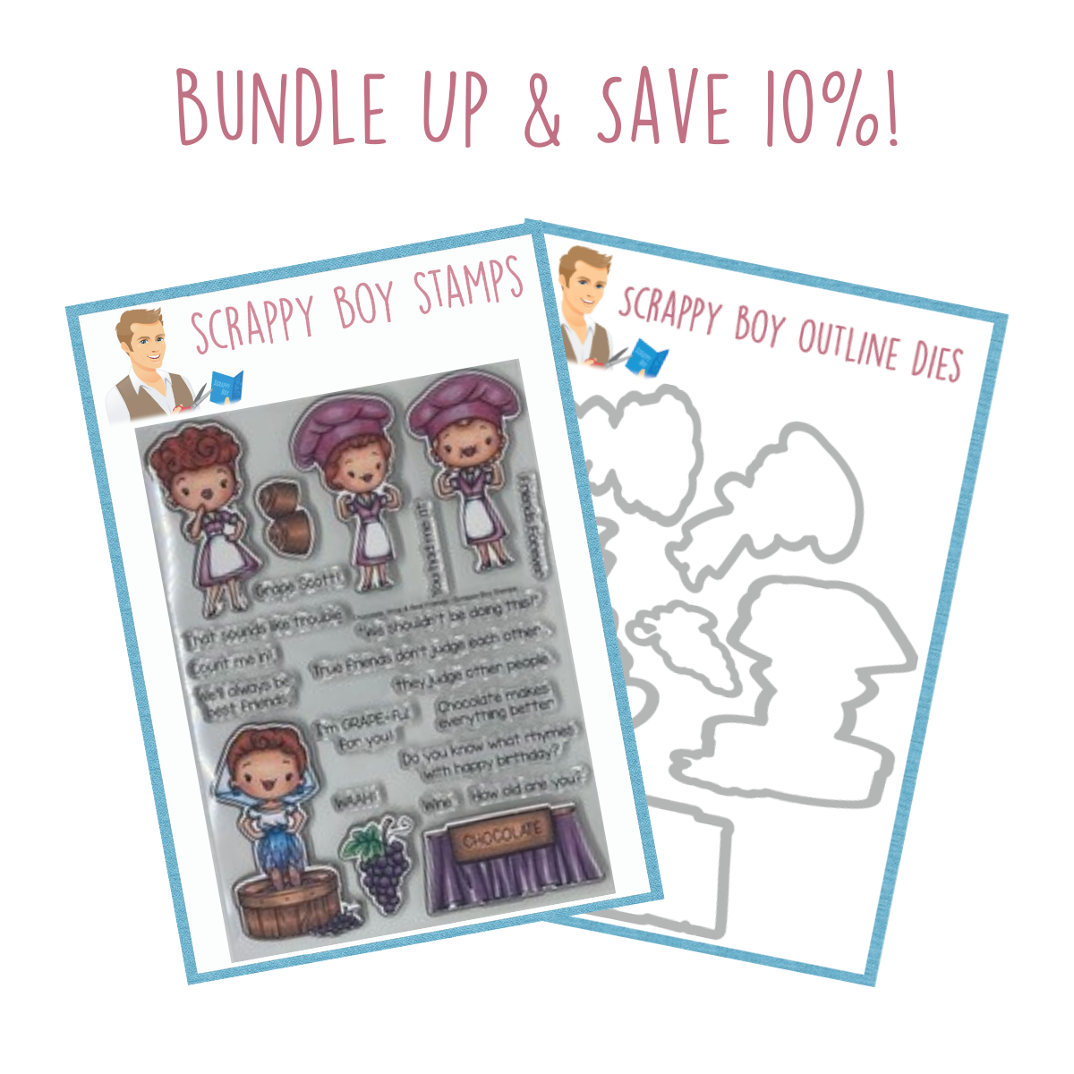 Bundle - Chocolate, Wine & Best Friends Stamp & Outline Dies scrappyboystamps