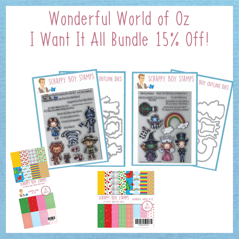 I Want It All Bundle - Wonderful World of Oz scrappyboystamps