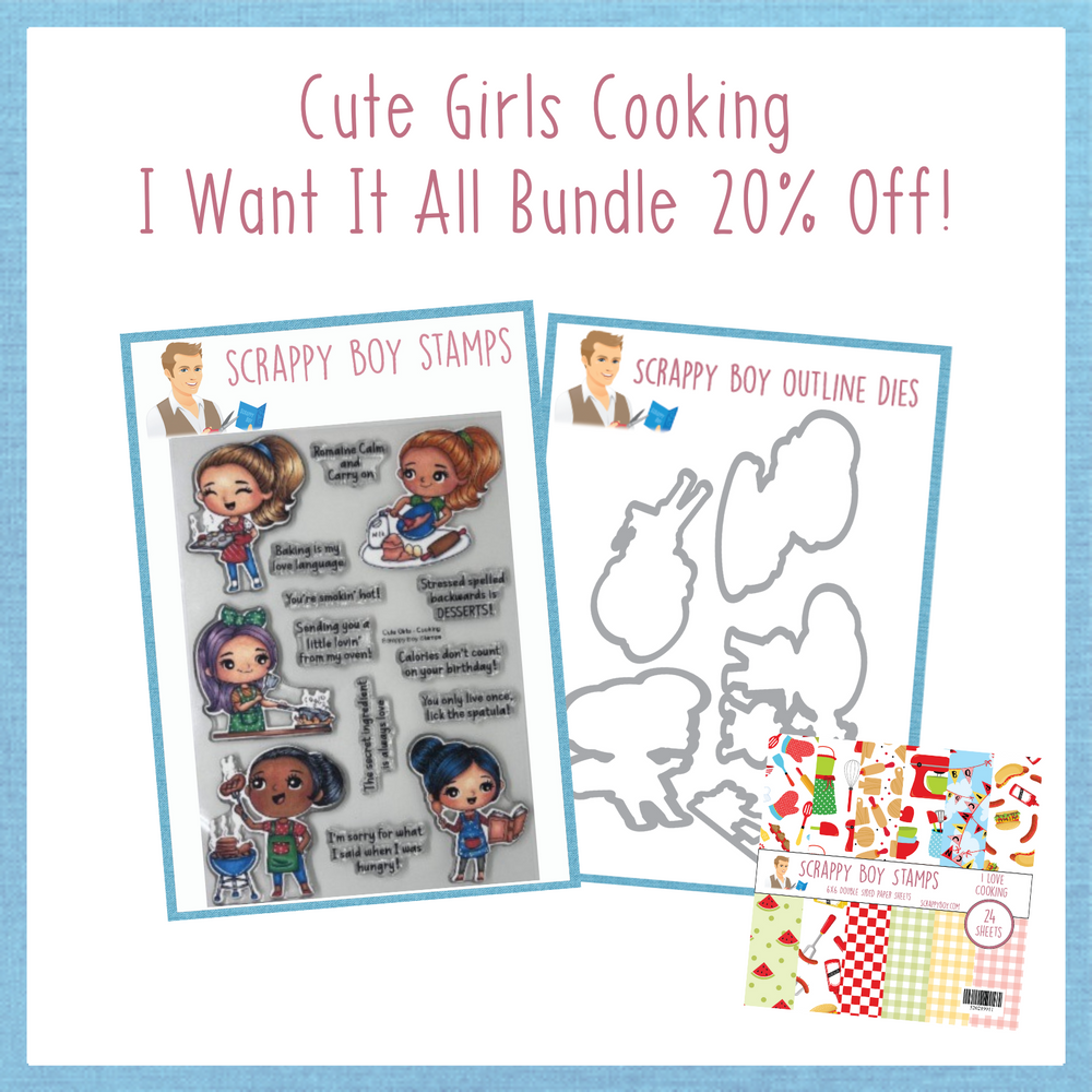 I Want It All Bundle - Cute Girls - Cooking scrappyboystamps