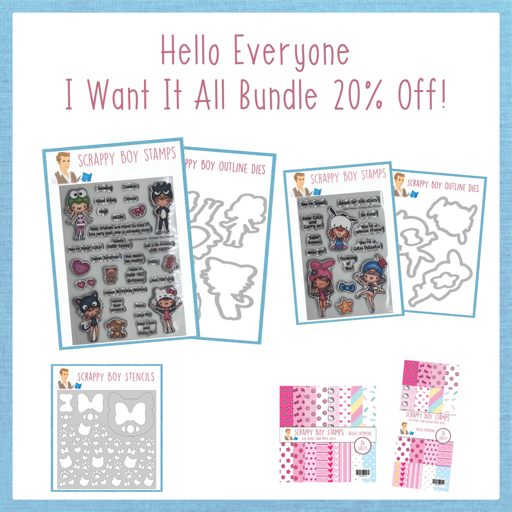 I Want It All Bundle - Hello Everyone Release scrappyboystamps