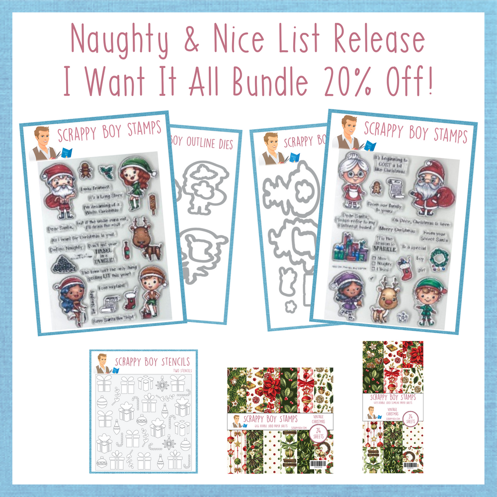 I Want It All Bundle - Naughty & Nice List scrappyboystamps