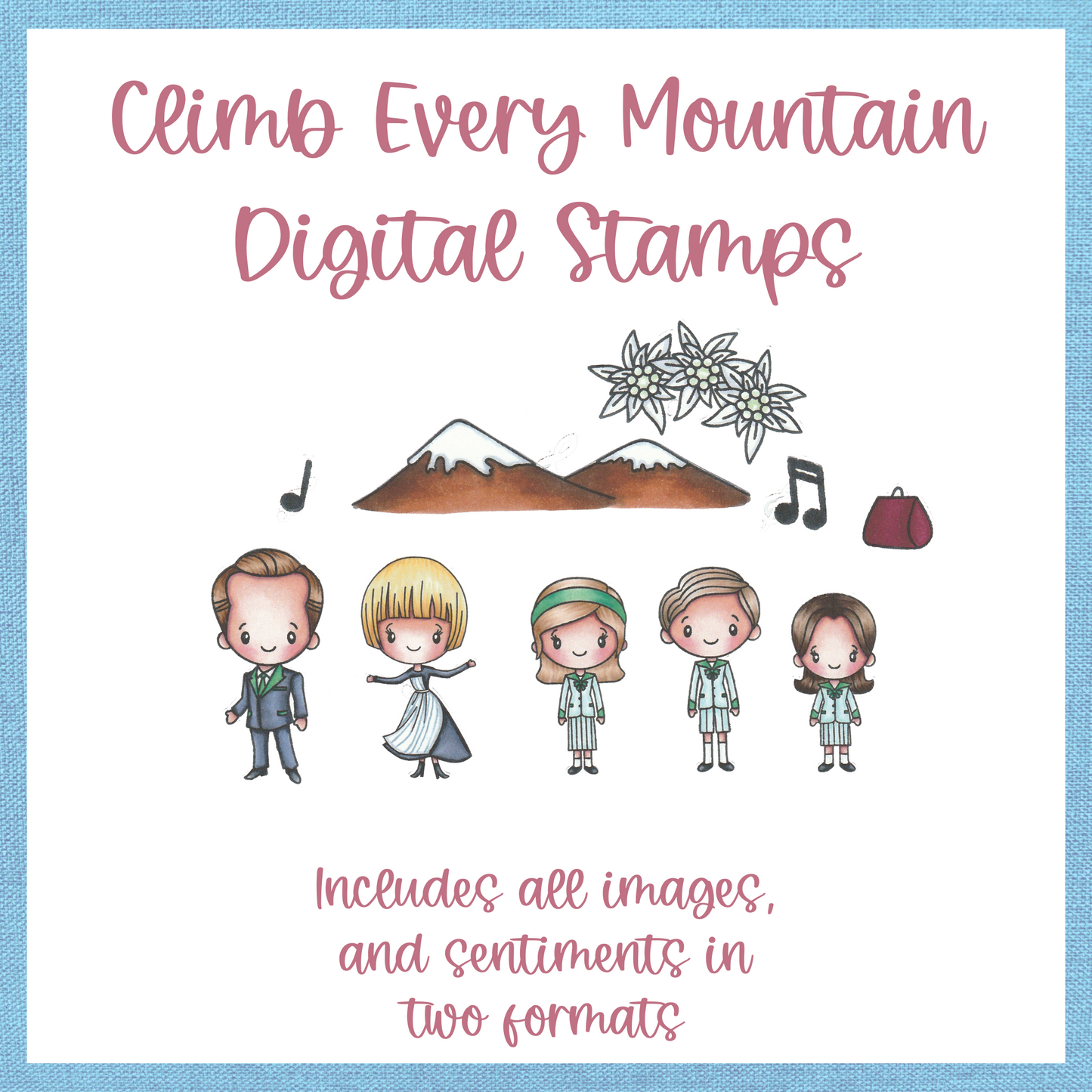 Climb Every Mountain - DIGITAL STAMPS scrappyboystamps