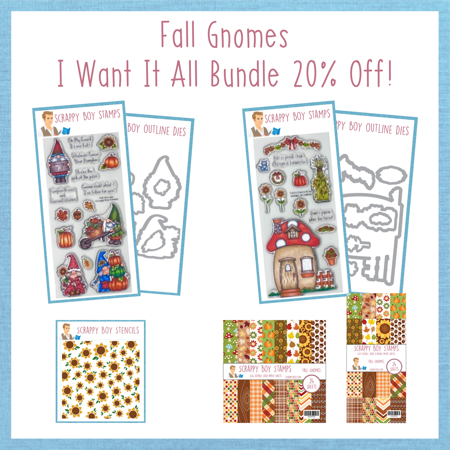 I Want It All Bundle - Fall Gnomes Release scrappyboystamps